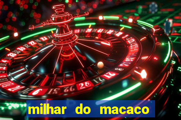 milhar do macaco que mais saem no jogo do bicho